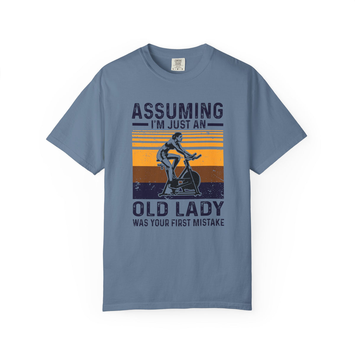 Assuming Im Just An Old Lady First Mistake Fitness T-Shirt