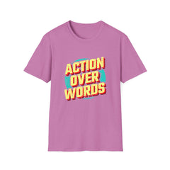 Action Over Words Tee - Bold Motivational Graphic Shirt
