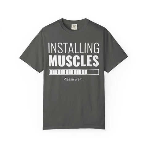 Installing Muscles Please Wait Funny Gym Fitness T-Shirt