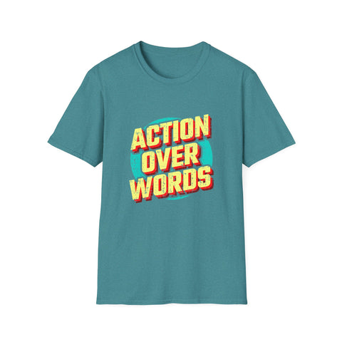 Action Over Words Tee - Bold Motivational Graphic Shirt