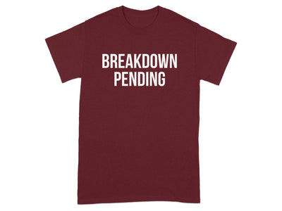 Breakdown Pending Graphic Tee Shirt product type
