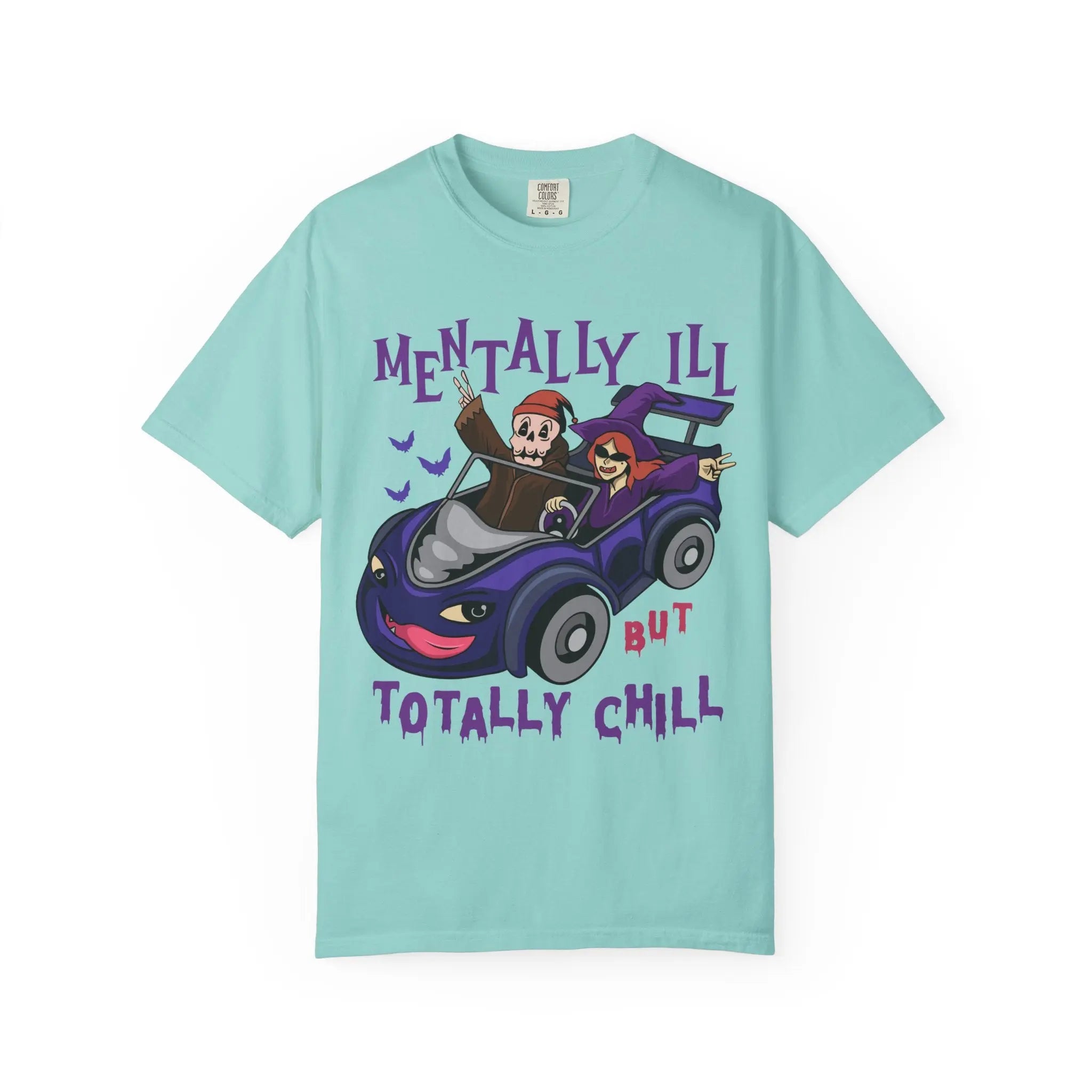 Mentally Ill Tee - Chill Halloween Funny Gift Shirt - Sinful Threads