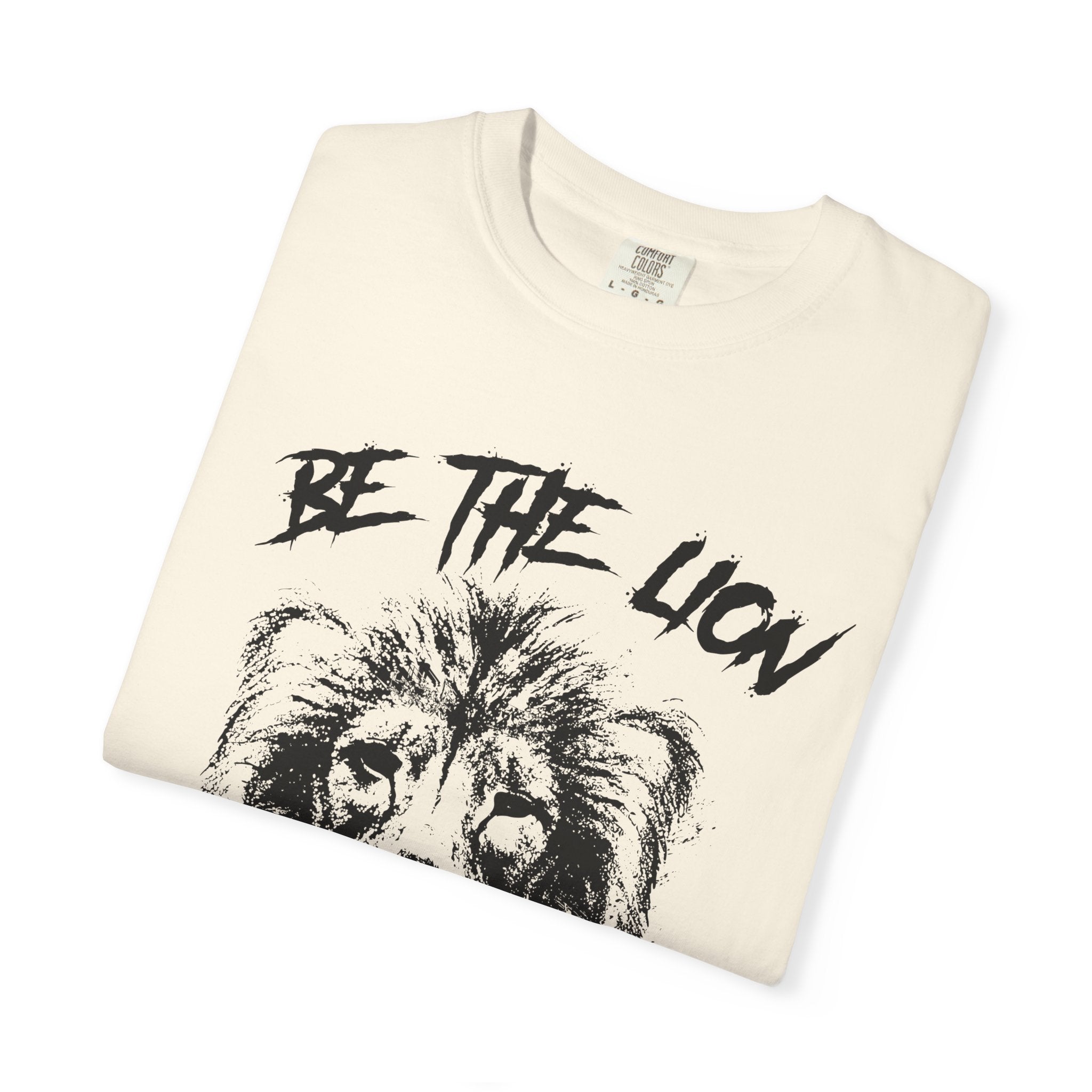 Motivational Lion Shirt - Be The Lion Print Tee - Sinful Threads