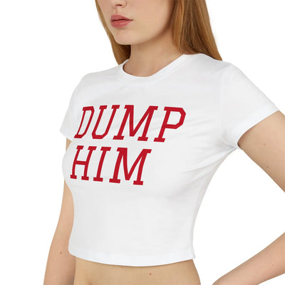 Dump Him Women's Baby Tee - Y2K Empowerment Confidence Printify