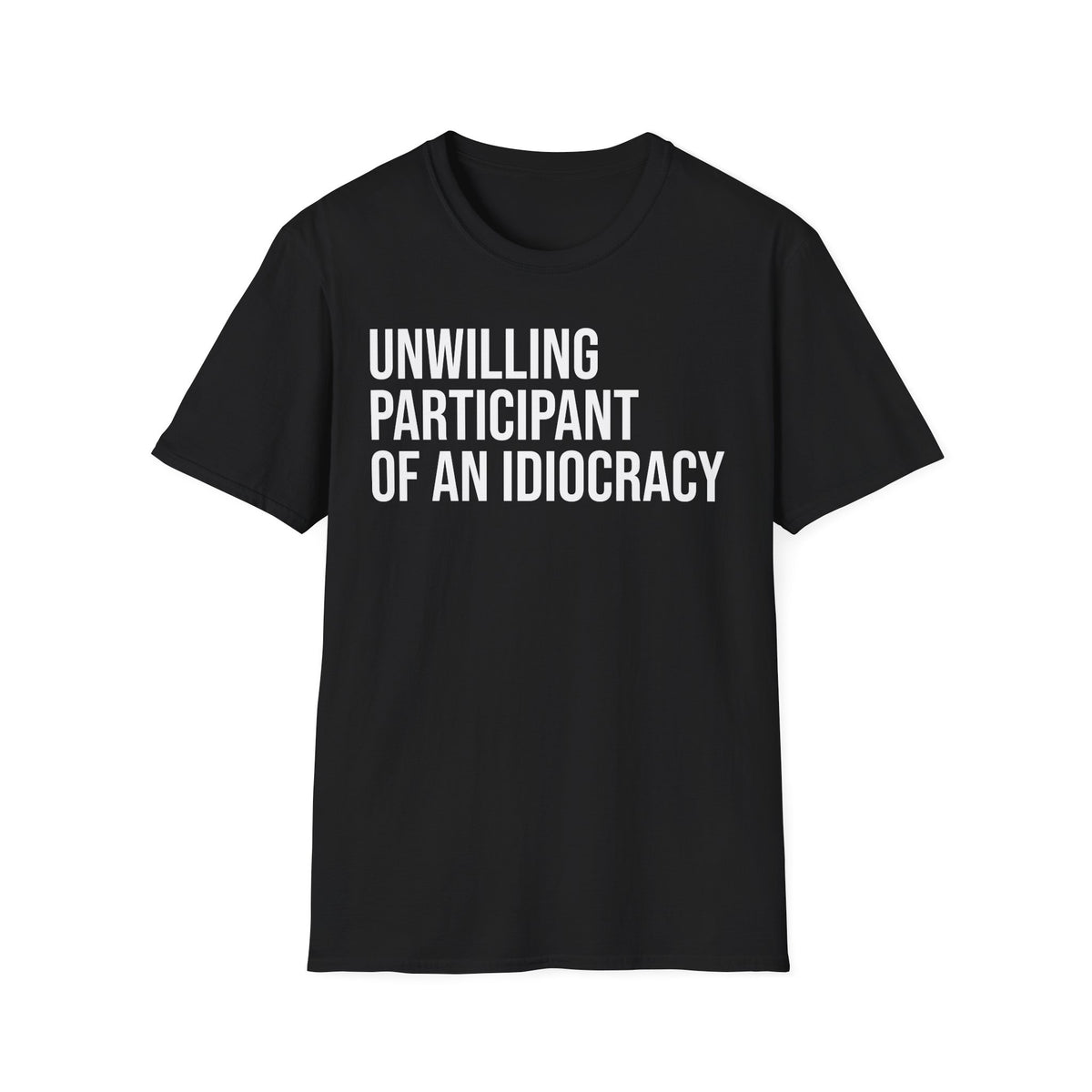 Funny Social Observation Shirt - Unwilling Participant Tee