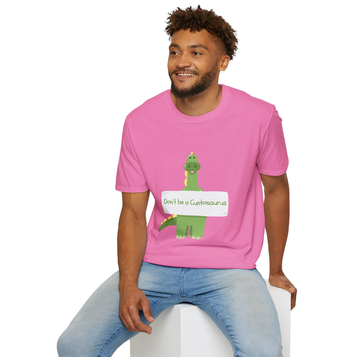 Don't Be a Cuntosaurus Dino T-Shirt - Funny Dinosaur Humor