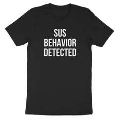 Sus Behavior Detected Fun Graphic Tee Shirt product type