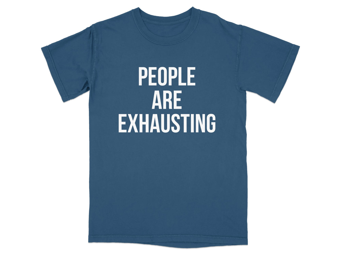 People Are Exhausting Graphic T-Shirt product