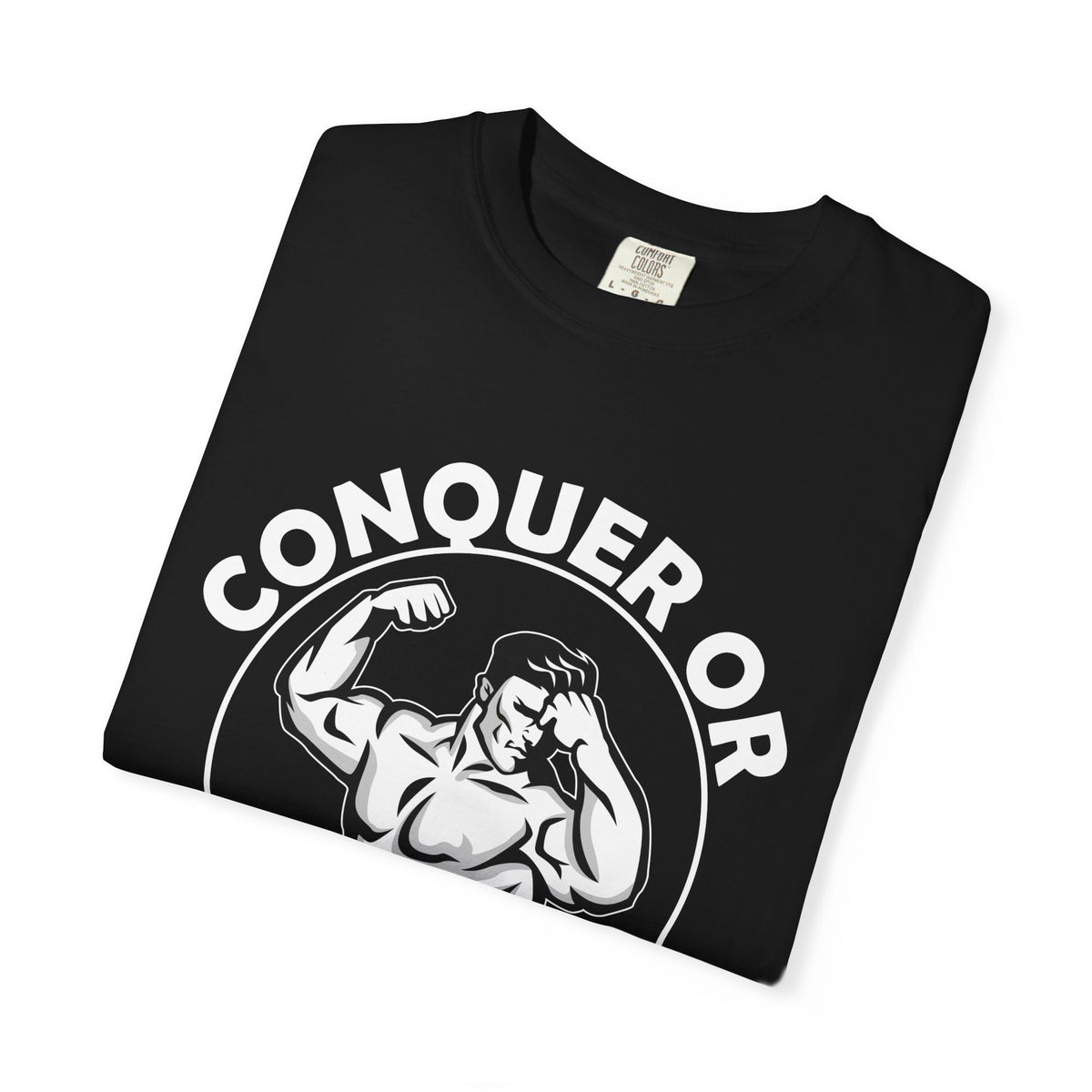 Conquer Fitness Motivation Graphic T-Shirt - Victory Design