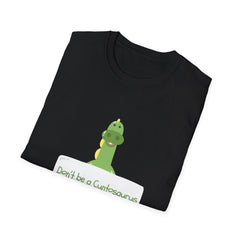Don't Be a Cuntosaurus Dino T-Shirt - Funny Dinosaur Humor