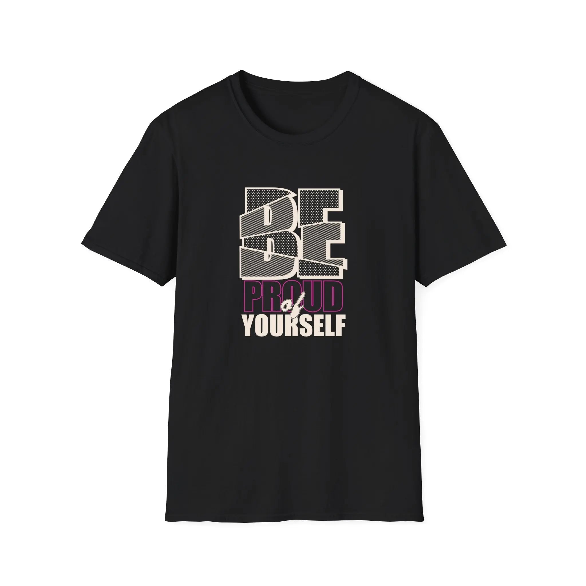 Black t-shirt with 'BE PROUD of YOURSELF' text design on a white background