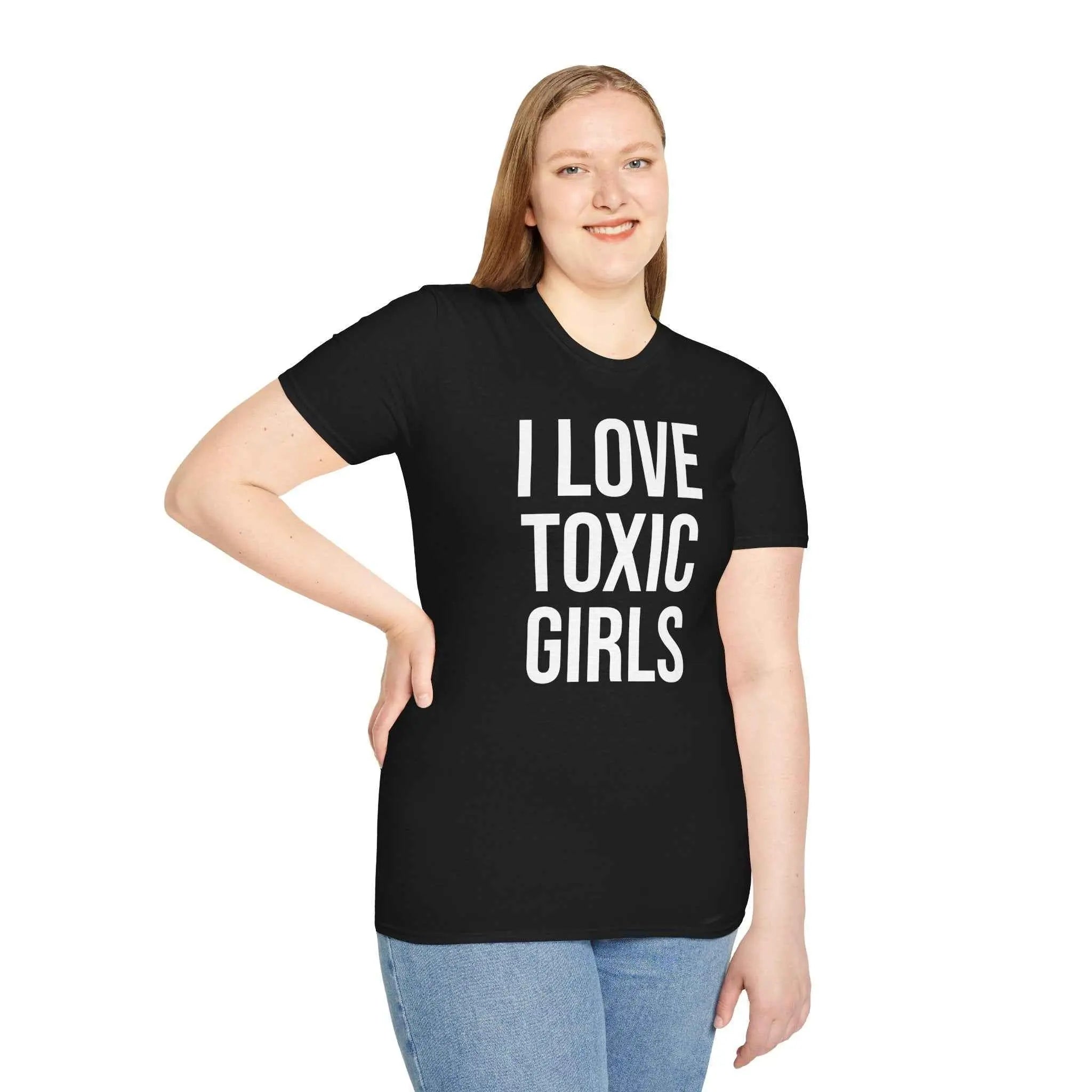 Relationship Humor Shirt - I Love Toxic Girls Dating Tee