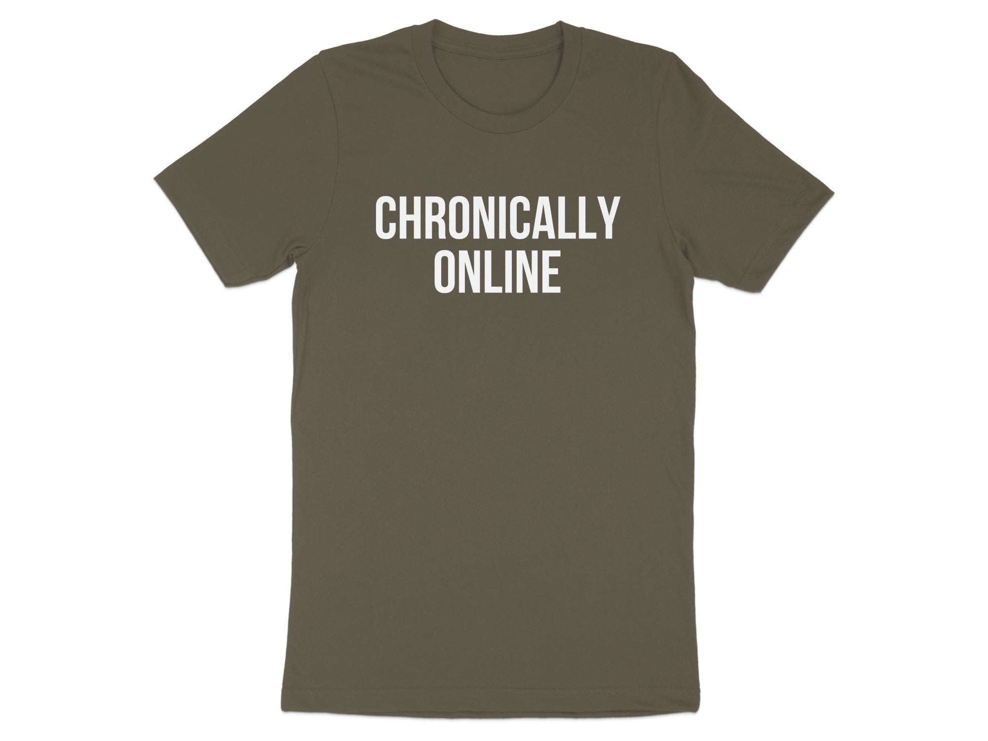 Chronically Online Statement T-shirt product type
