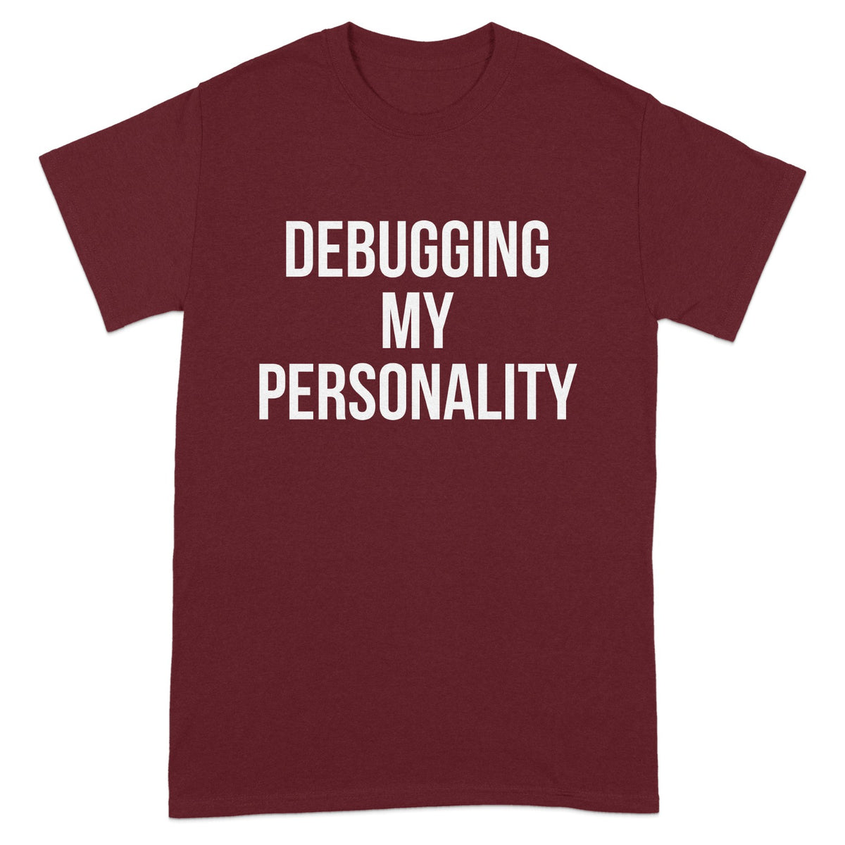 Debugging My Personality Graphic Tee product type