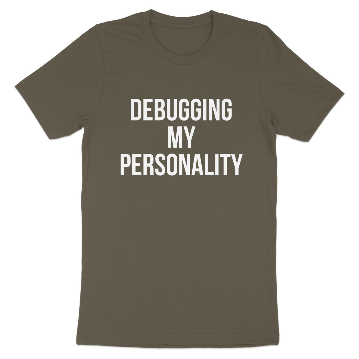 Debugging My Personality Graphic T-shirt product type