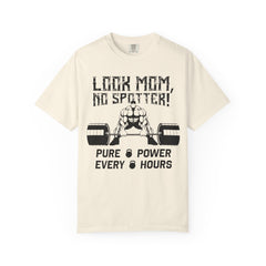Look Mom No Spotter Pure Power Every Hours Gym T-Shirt