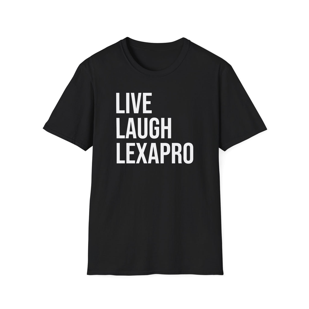 Live Laugh Lexapro Shirt - Mental Health Awareness Tee