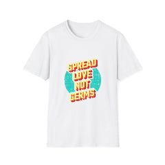 Spread Love Not Germs Tshirt - Community Wellness Tee