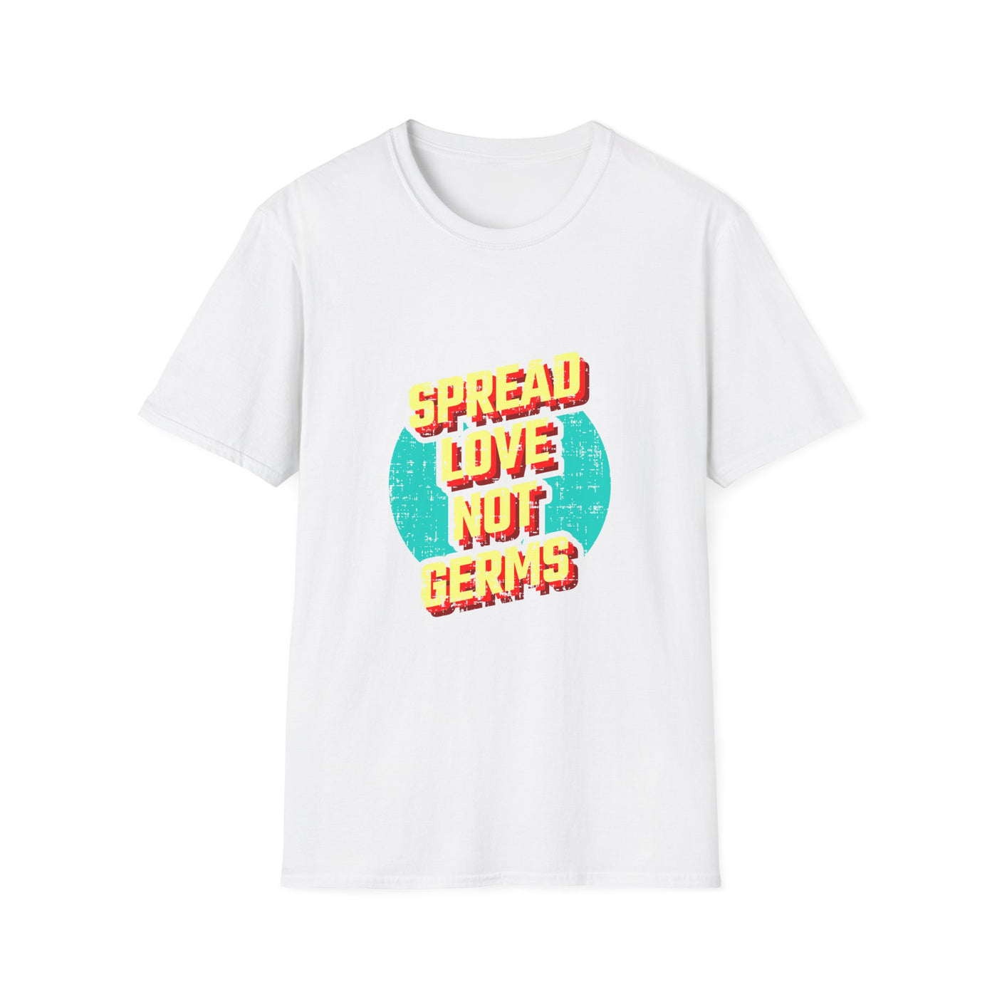 Spread Love Not Germs Tshirt - Community Wellness Tee - Sinful Threads