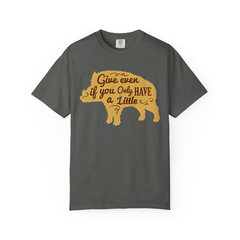 Give Even if You Only Have a Little Boar Silhouette T-Shirt - Sinful Threads
