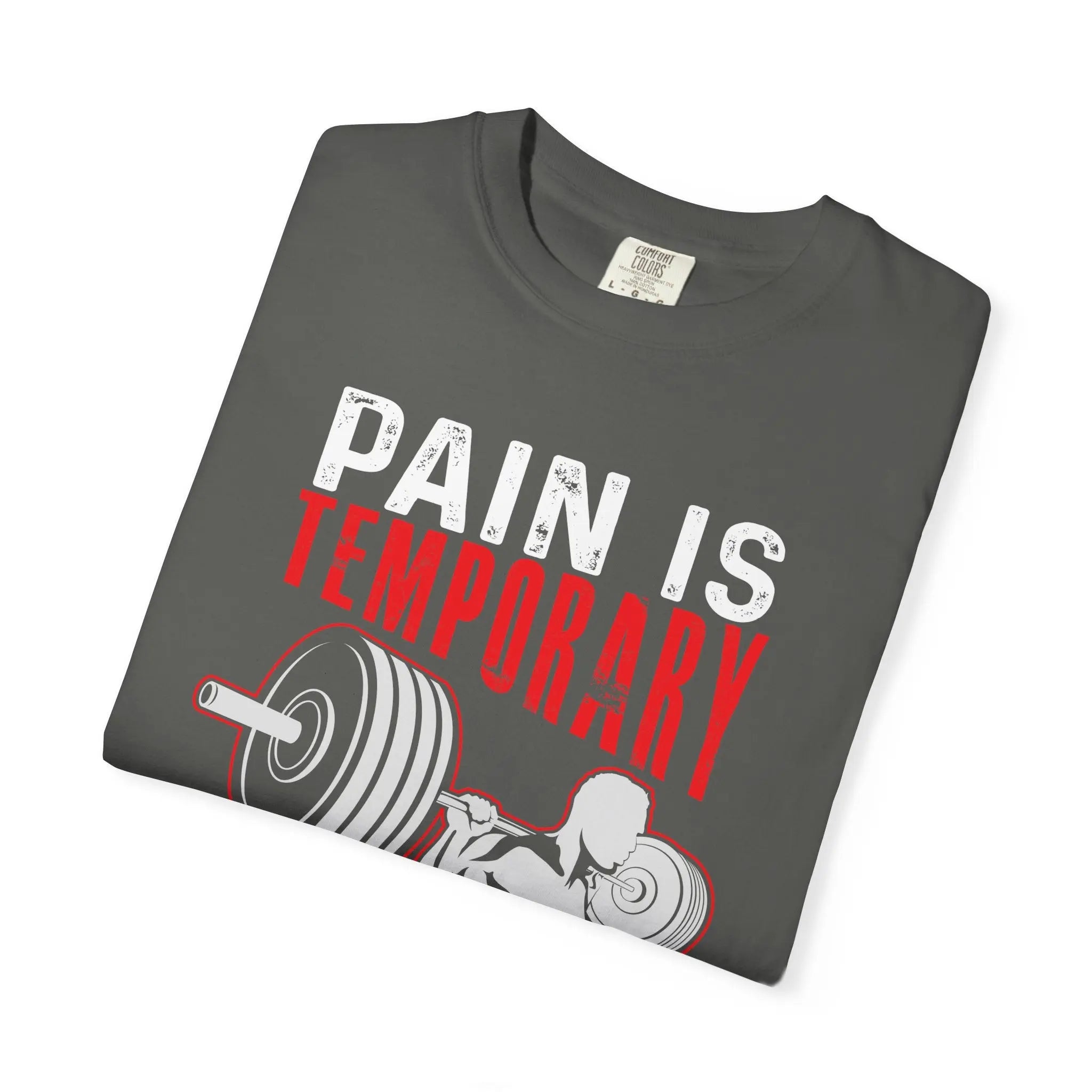 Motivational T-Shirt – Pain is Temporary Pride Forever Printify
