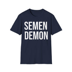 Semen Demon Tee - Adult Humor Graphic Tee