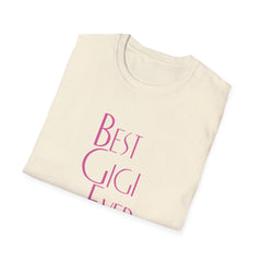 Best Gigi Ever Tshirt - Perfect Grandma Appreciation Shirt - Sinful Threads
