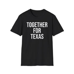 Together For Texas Shirt - Texas Unity Pride Tee