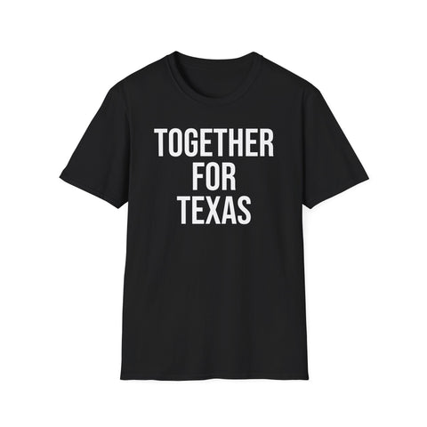 Together For Texas Shirt - Texas Unity Pride Tee