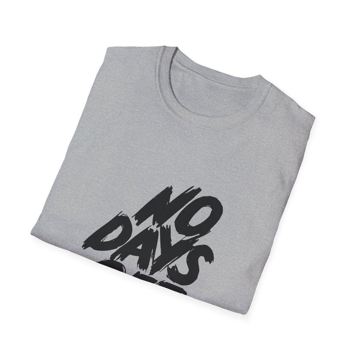 Workaholic Quote Shirt - No Days Off Business Hustle Tee