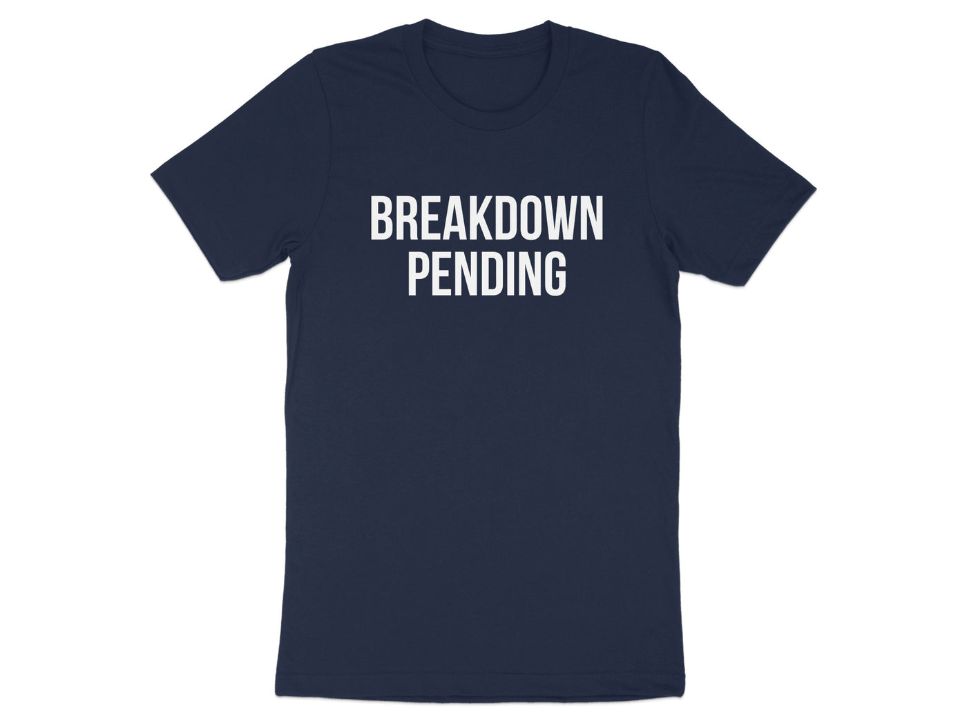 Breakdown Pending Graphic T-Shirt statement product