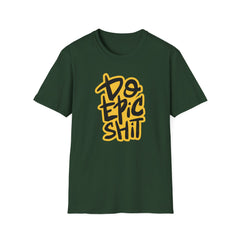 Epic Motivational Shirt - Fitness Gift for Men - Do Epic Shit