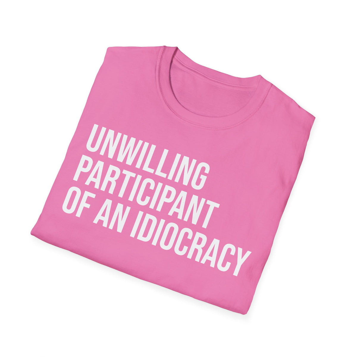 Funny Social Observation Shirt - Unwilling Participant Tee