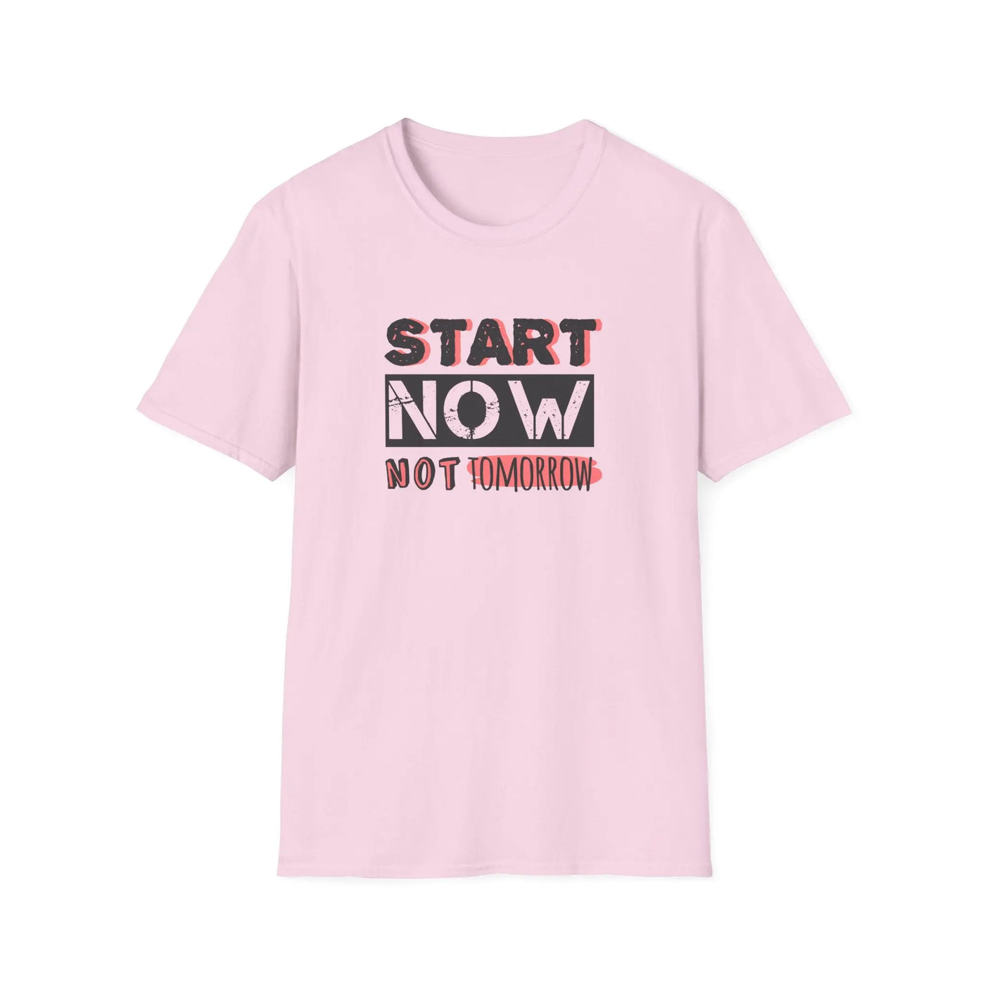 Motivational Quote Tee - Start Today Inspirational Shirt - Sinful Threads