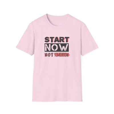 Motivational Quote Tee - Start Today Inspirational Shirt - Sinful Threads
