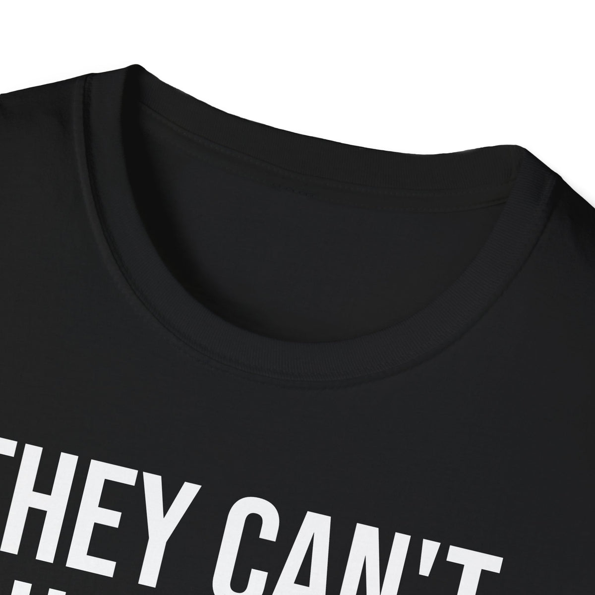 They Can't Use You If You're Useless T-Shirt - Meme Humor