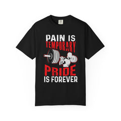 Pain is Temporary Pride Forever Gym Motivation Tee - Premium