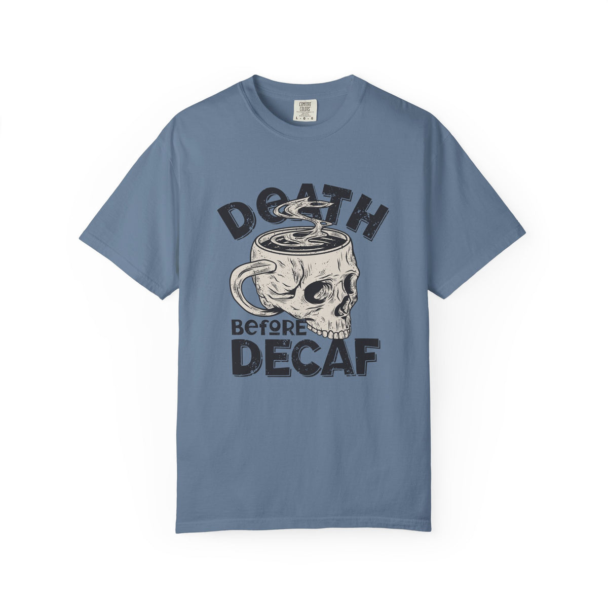 Coffee Skull Shirt - Death Before Decaf - Funny Caffeine Gift