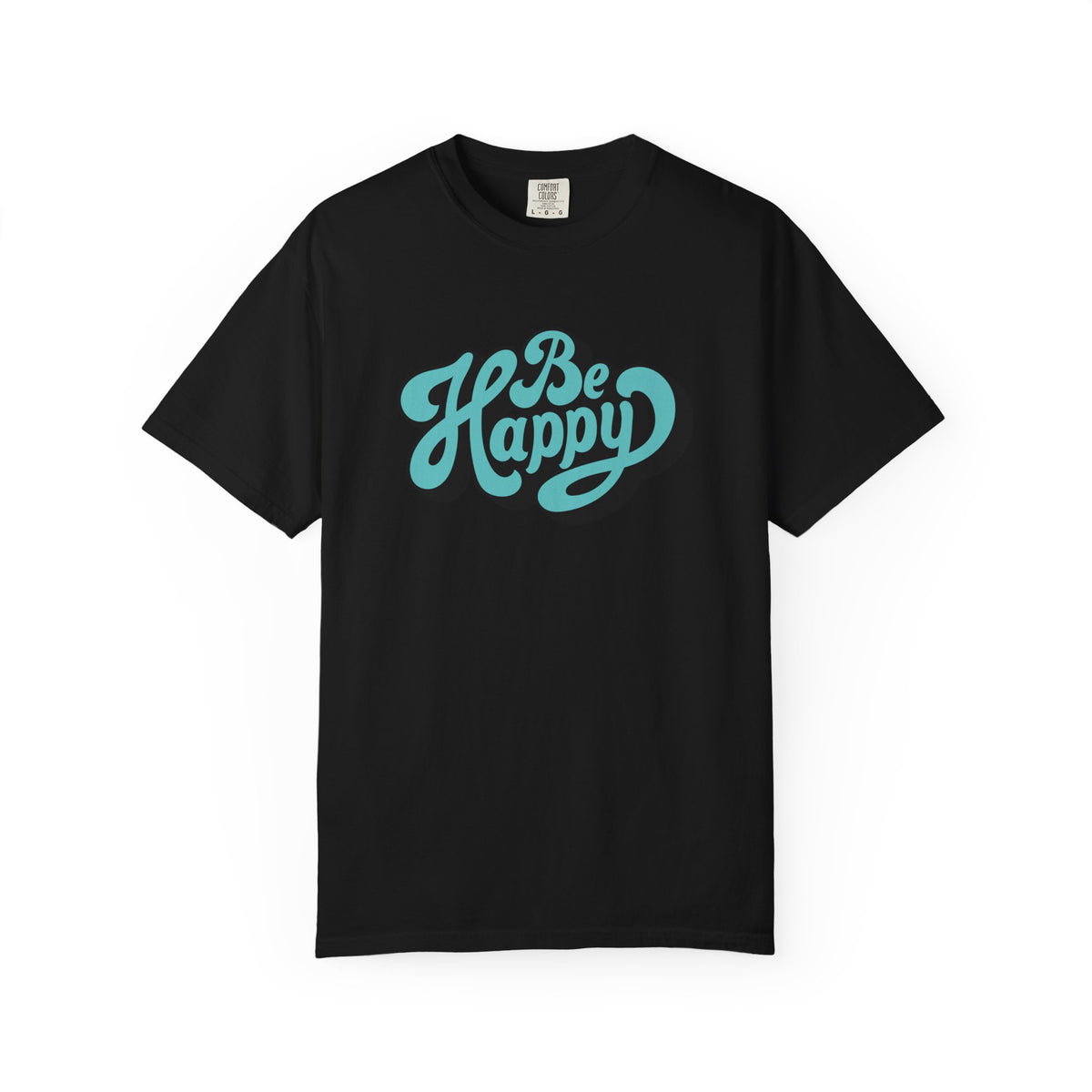 Happy Graphic Tee - Be Happy Shirt - Positive Vibes Gift