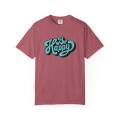 Happy Graphic Tee - Be Happy Shirt - Positive Vibes Gift