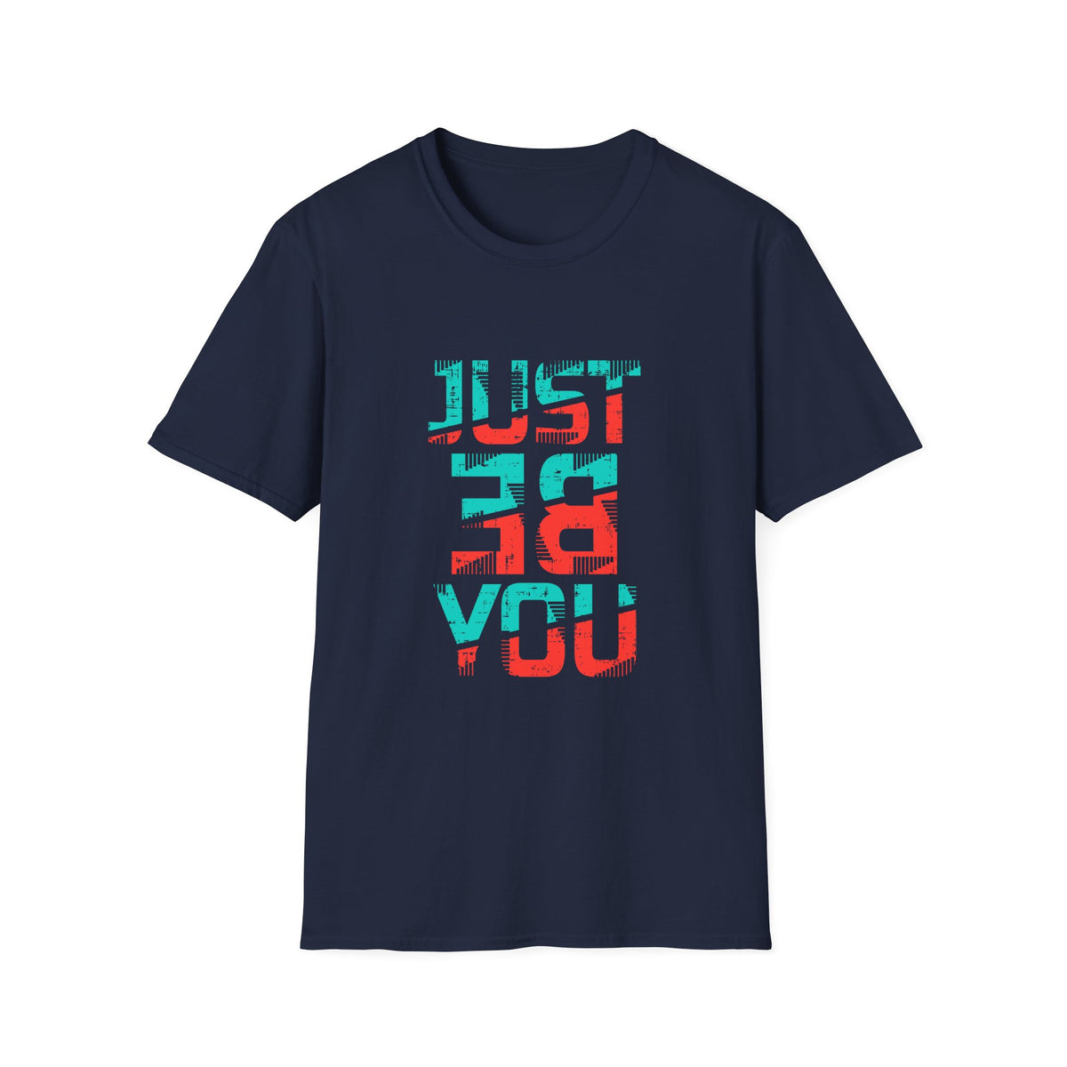 Just Be You Motivational Graphic Tee - Authentic Self Love