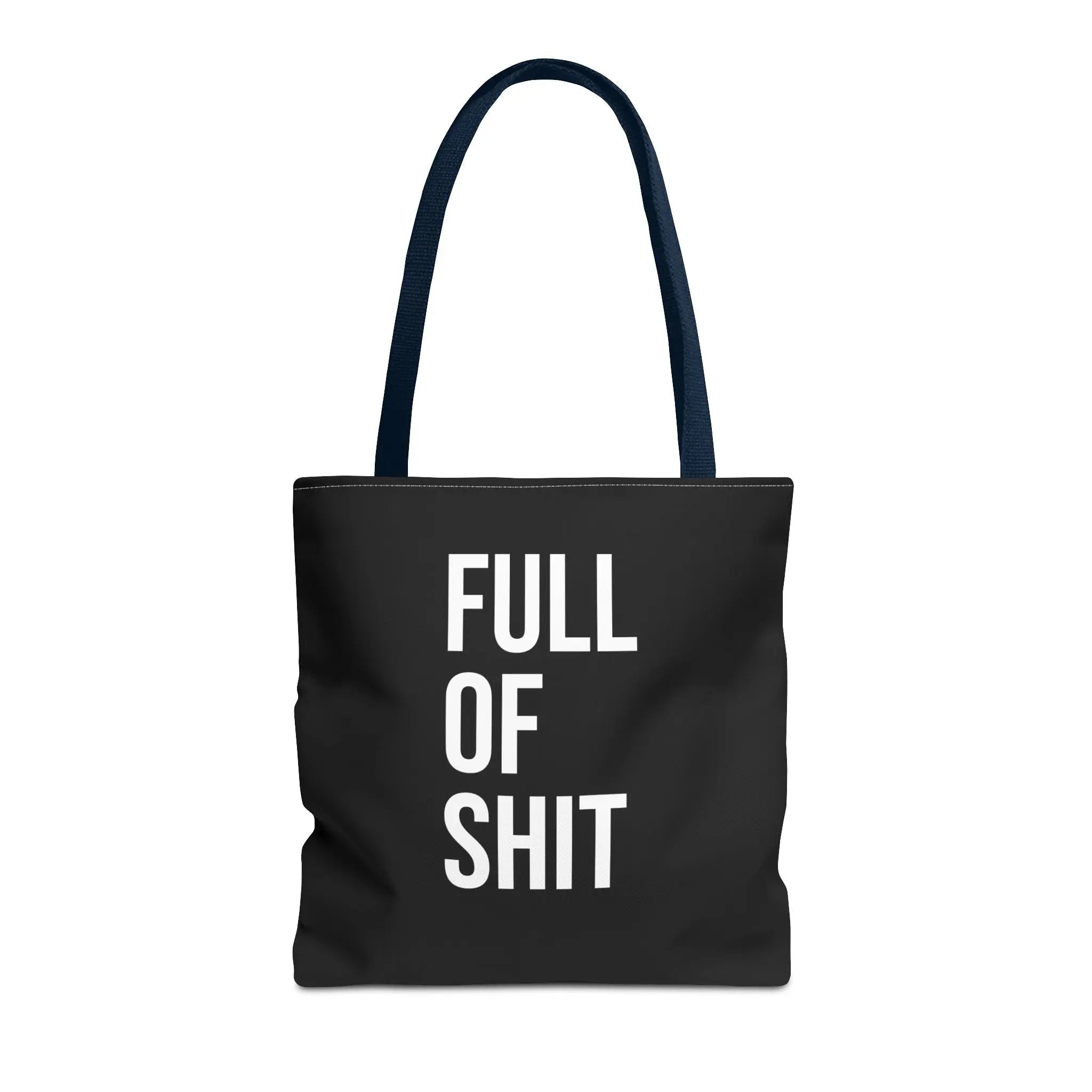 Sarcastic Canvas Tote Bag - Full Of Shit Funny Quote - Sinful Threads