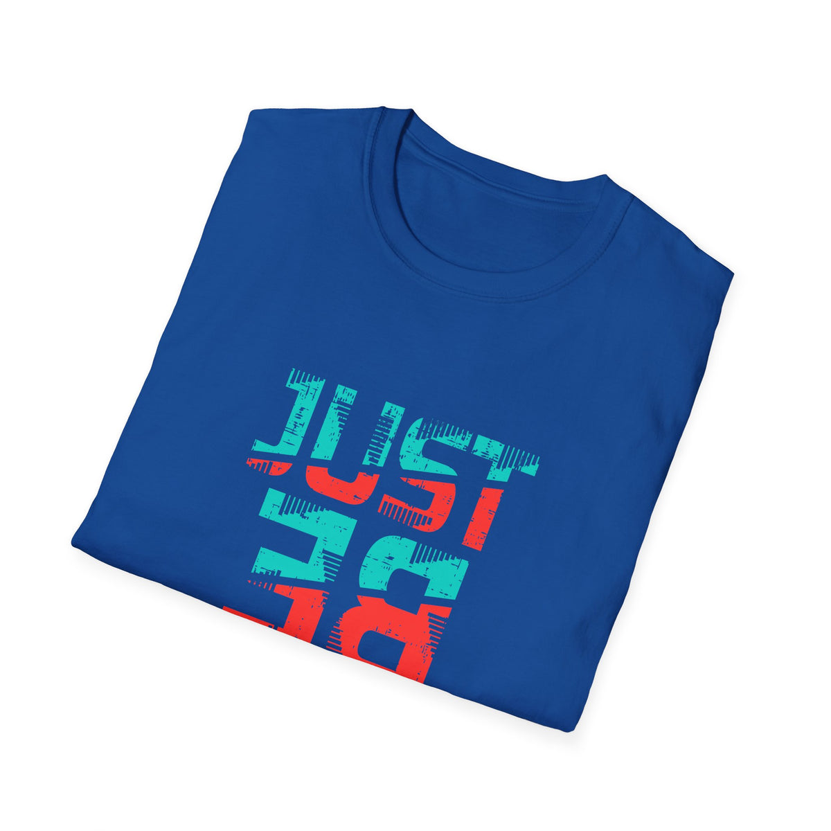 Just Be You Motivational Graphic Tee - Authentic Self Love