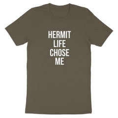 Hermit Life Chose Me Statement T-Shirt product type