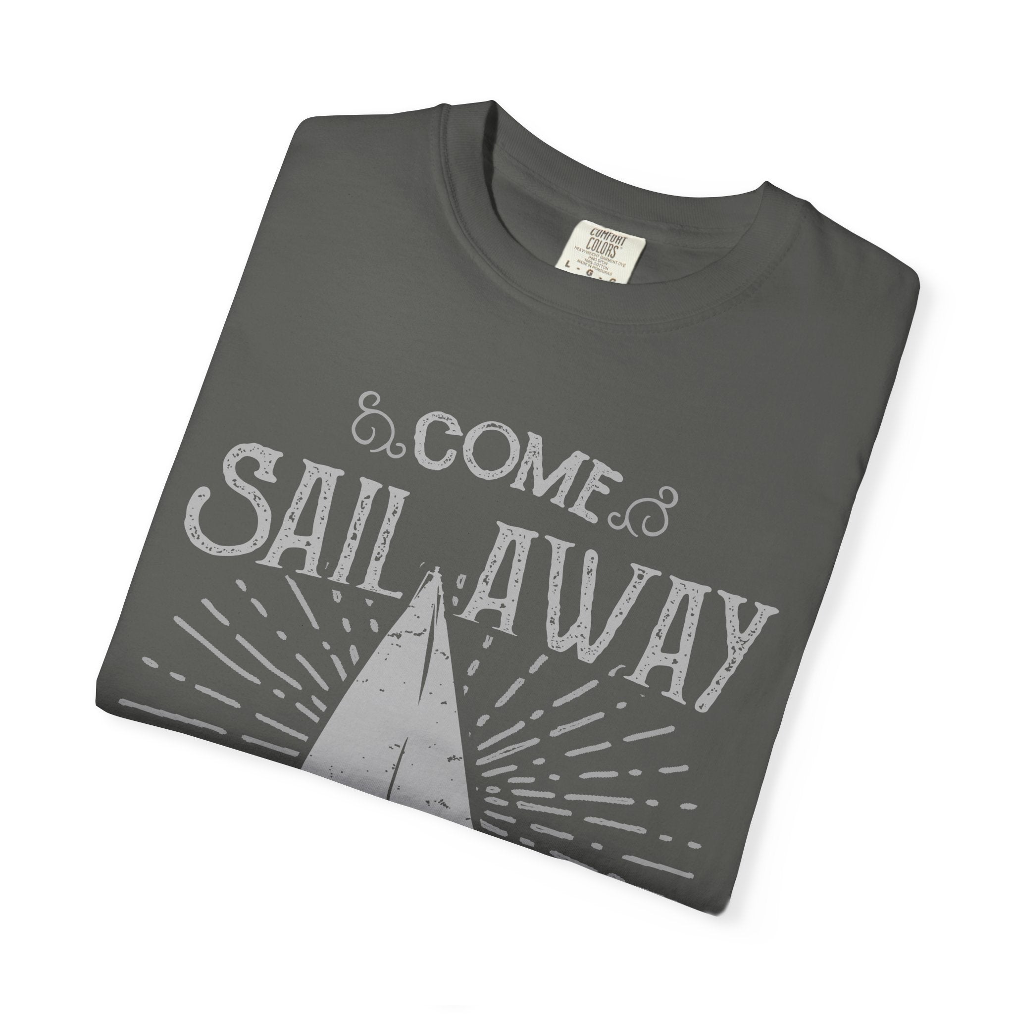 Come Sail Away With Me Nautical Theme Graphic T-Shirt - Sinful Threads