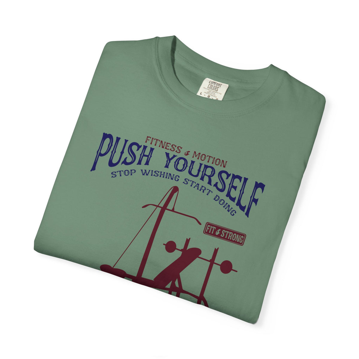 Fitness And Motion Bodybuilding Gym Push Yourself T-Shirt