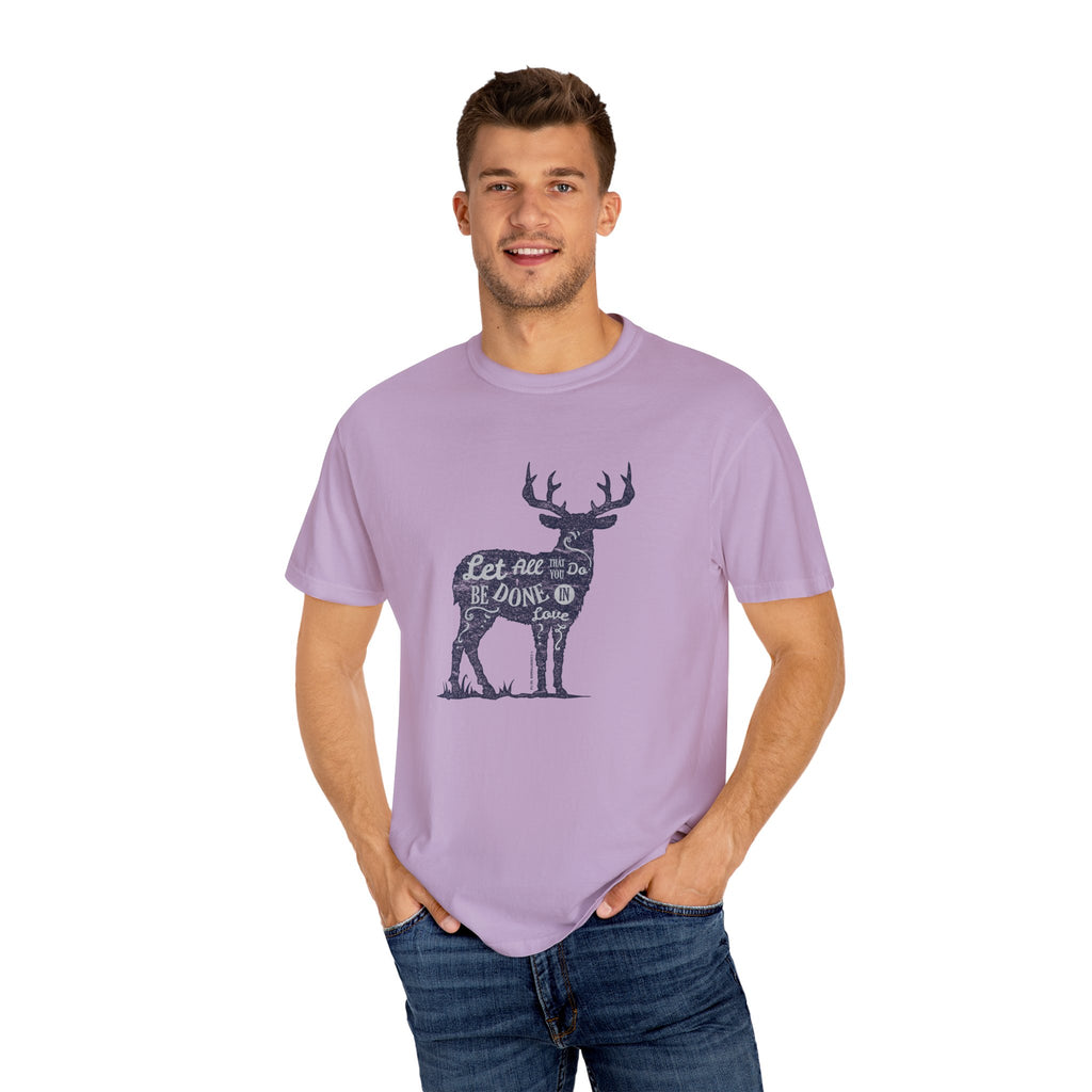 Deer With Quote All That You Do In Love T-Shirt - Sinful Threads