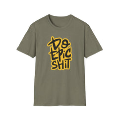 Epic Motivational Shirt - Fitness Gift for Men - Do Epic Shit