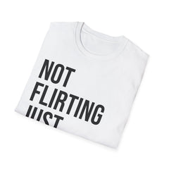 Not Flirting Just Autistic Shirt - Autism Awareness Apparel