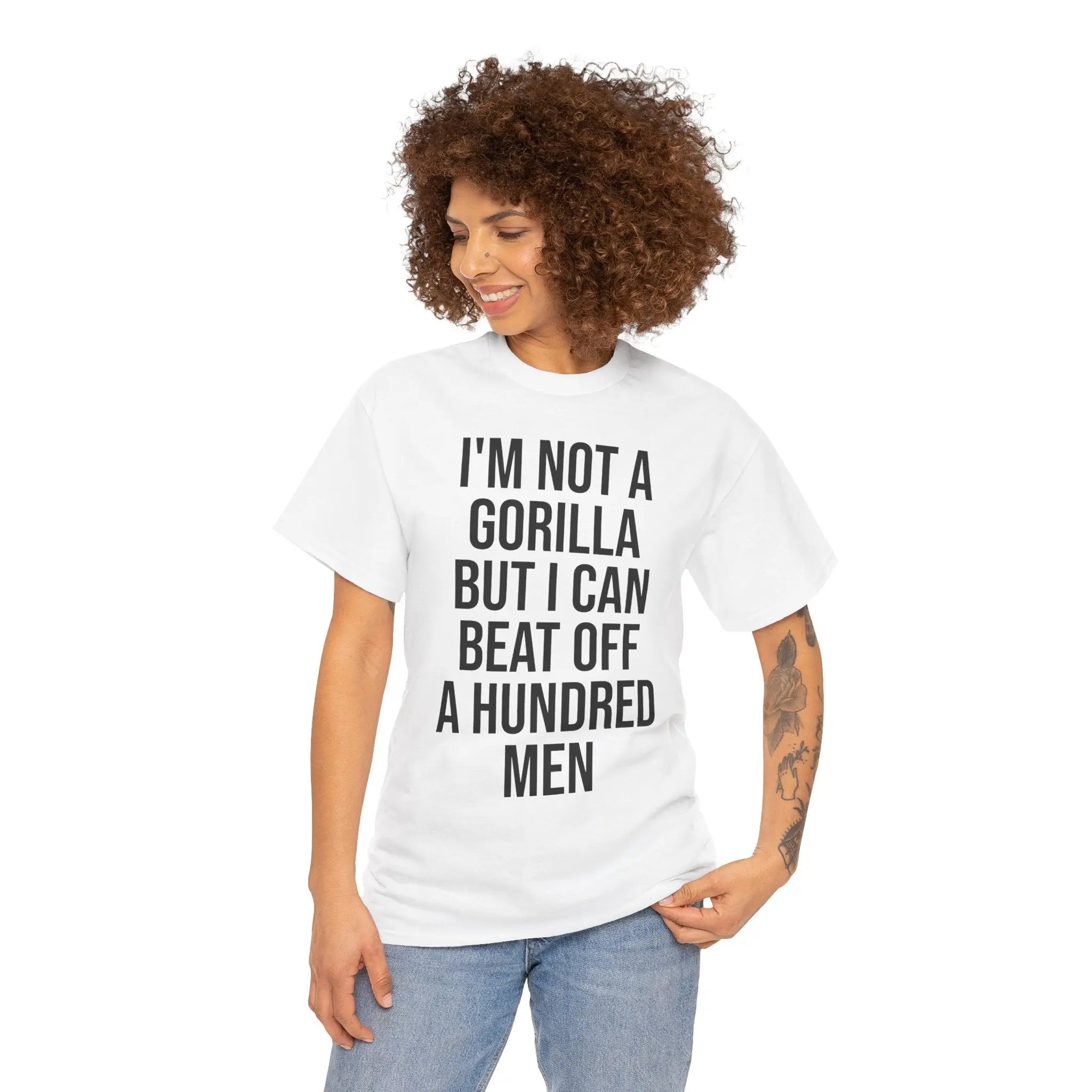 I'm Not a Gorilla Beat Off 100 Men - Funny Viral Meme Tee Printify
